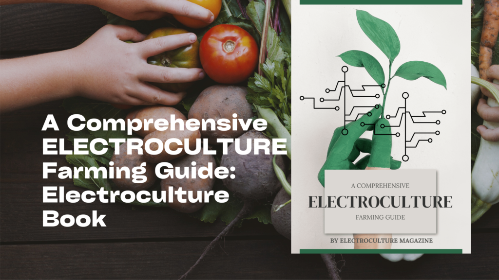 Get Your Electroculture Learning Guide